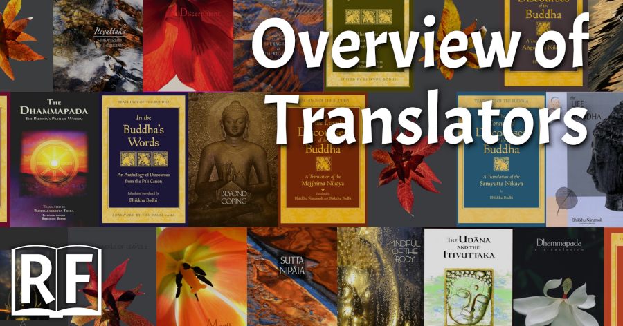 Overview of Translators of Pali Buddhist Scriptures – Reading Faithfully