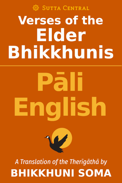 Therigatha in Pali & English: Verses of the Elder Bhikkhunis by